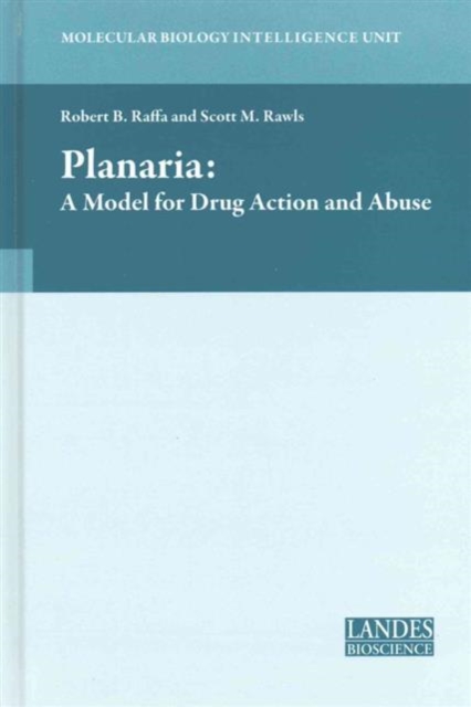 Planaria: A Model for Drug Action and Abuse, Hardback Book