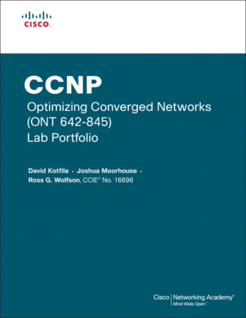CCNP Optimizing Converged Networks (ONT 642-845) Lab Portfolio (Cisco Networking Academy), Paperback Book