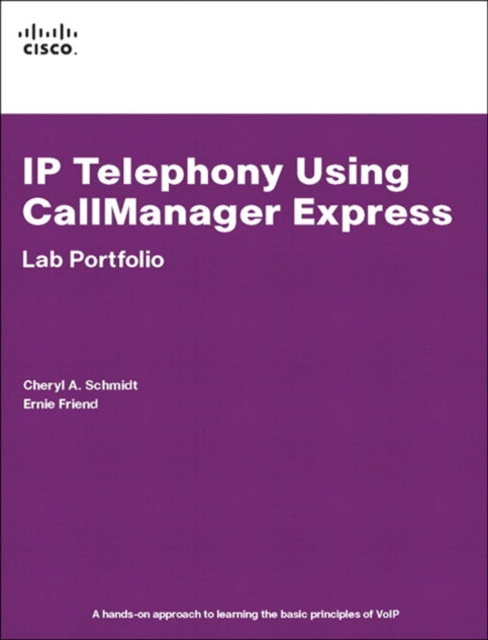 IP Telephony Using CallManager Express Lab Portfolio, PDF eBook