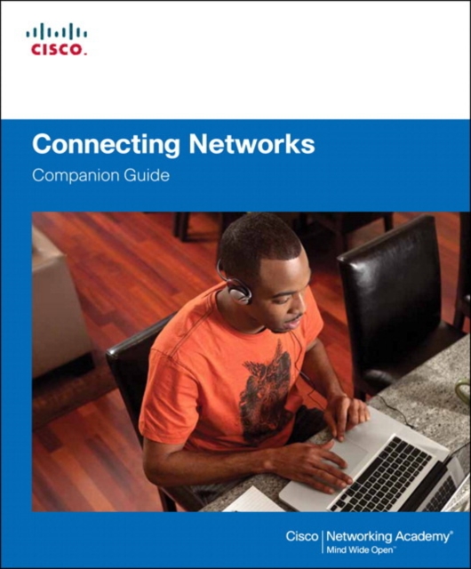 Connecting Networks Companion Guide, Hardback Book
