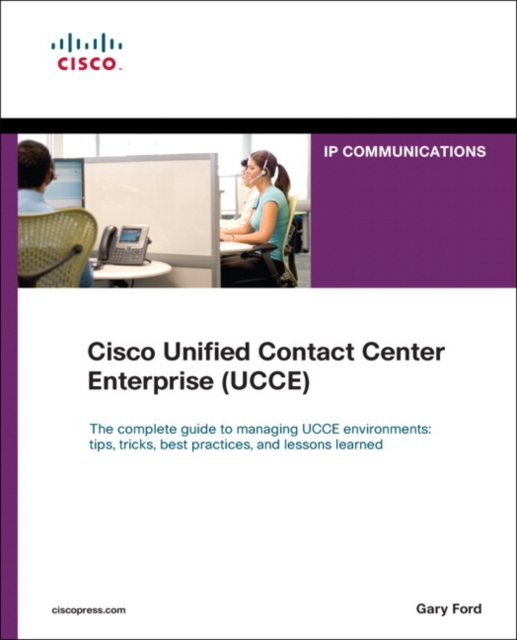 Cisco Unified Contact Center Enterprise (UCCE), Paperback / softback Book