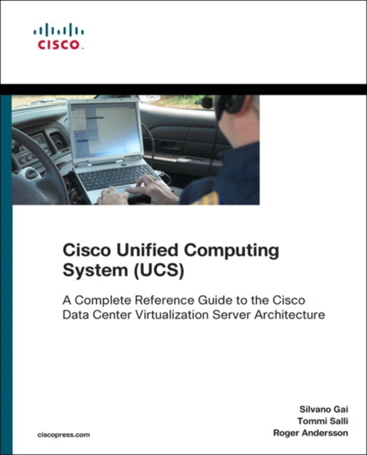 Cisco Unified Computing System (UCS) (Data Center) : A Complete Reference Guide to the Cisco Data Center Virtualization Server Architecture, EPUB eBook