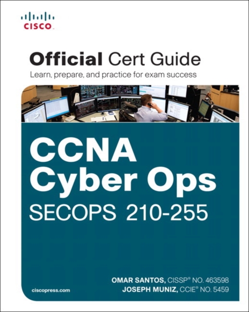 CCNA Cyber Ops SECOPS 210-255 Official Cert Guide, Multiple-component retail product Book