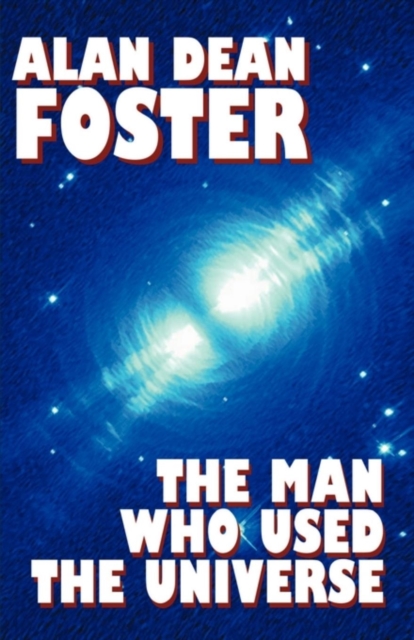 The Man Who Used the Universe, Paperback / softback Book