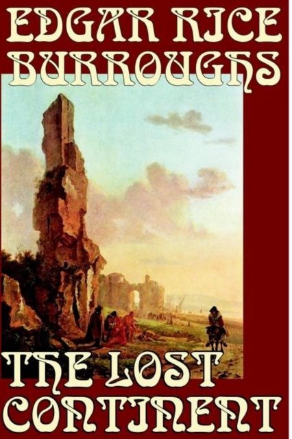 The Lost Continent by Edgar Rice Burroughs, Science Fiction, Hardback Book