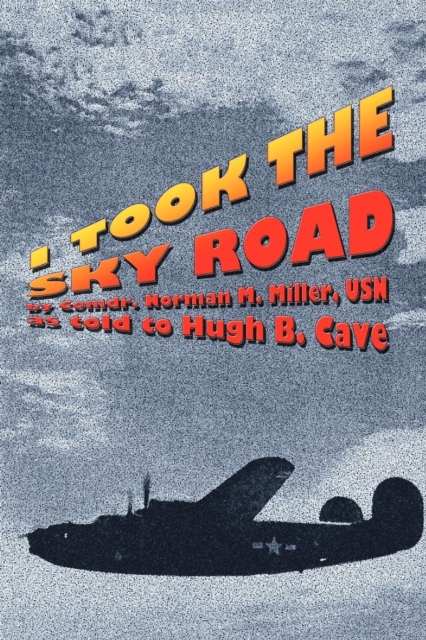I Took the Sky Road, Paperback / softback Book