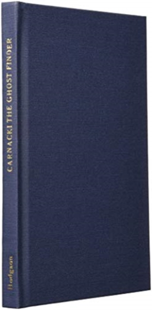 Carnacki : The Ghost Finder, Hardback Book