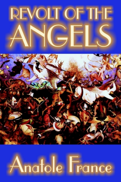 Revolt of the Angels by Anatole France, Science Fiction, Paperback / softback Book