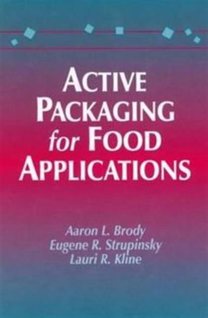 Active Packaging for Food Applications, Hardback Book