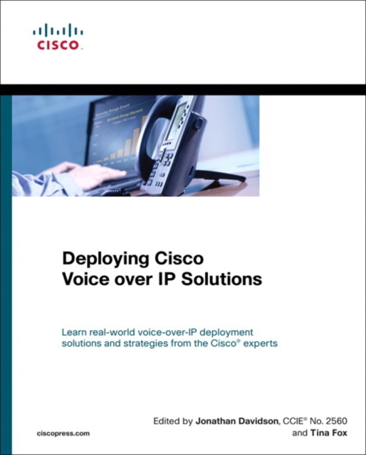 Deploying Cisco Voice over IP Solutions (paperback), Paperback / softback Book