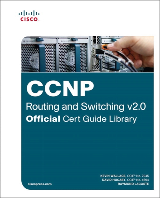 CCNP Routing and Switching v2.0 Official Cert Guide Library, Mixed media product Book