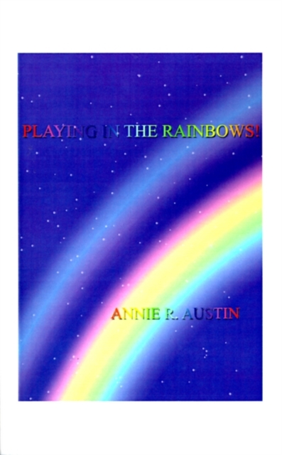 Playing in the Rainbows!, Paperback / softback Book