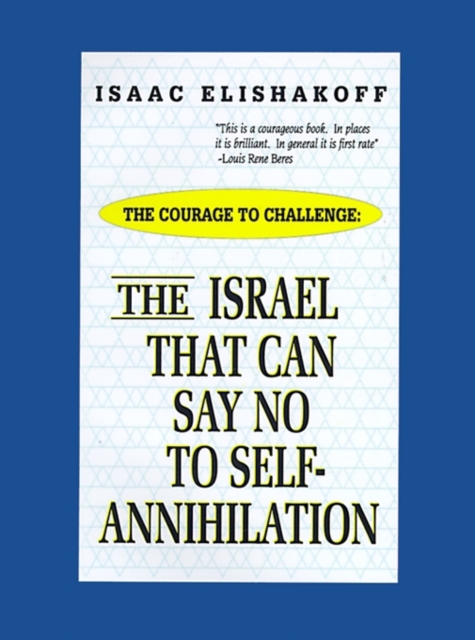 The Israel That Can Say No to Self-annihilation, Paperback / softback Book