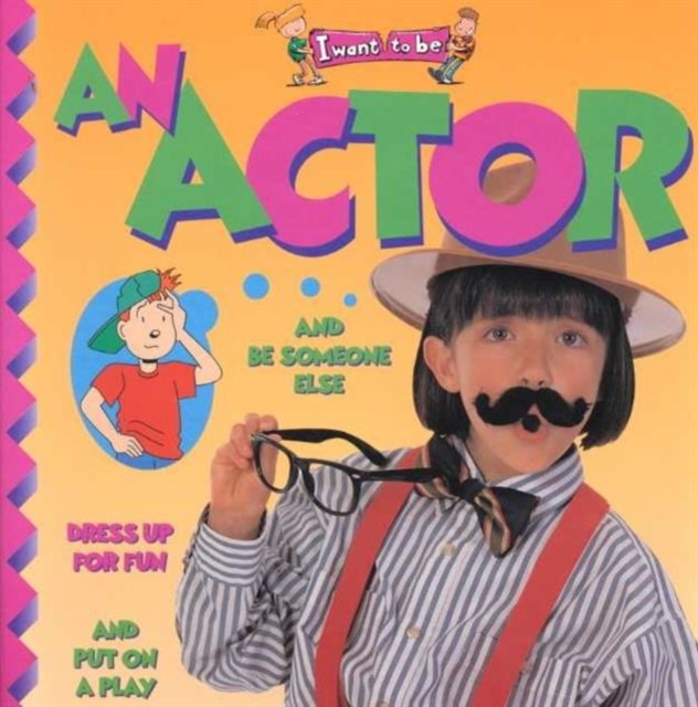 An Actor (I Want to be (Paperback Twocan)), Paperback / softback Book