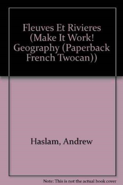 Fleuves Et Rivieres (Jeunes Decouvreurs/Make it Work), Paperback / softback Book