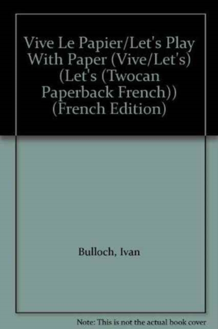 Vive Le Papier/Let's Play with Paper (Vive/Let's), Paperback / softback Book