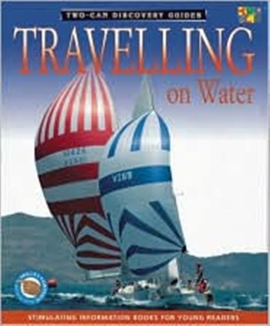 Traveling on Water (Discovery Guides), Paperback / softback Book