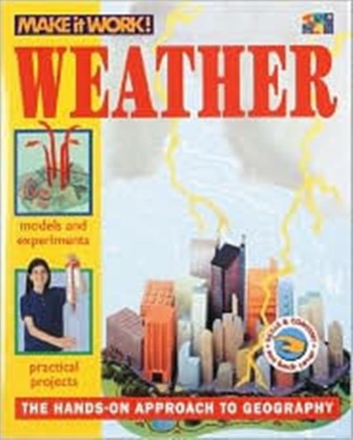 Weather (Make It Work! Geography), Hardback Book