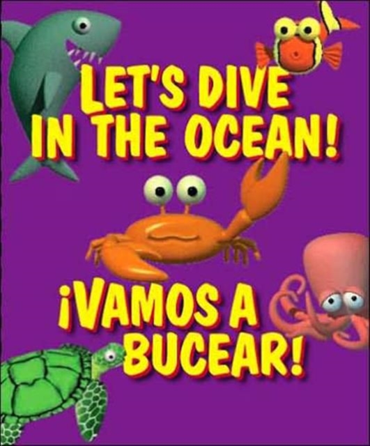 Let's Dive in the Ocean : Vamos a Bucear!, Board book Book
