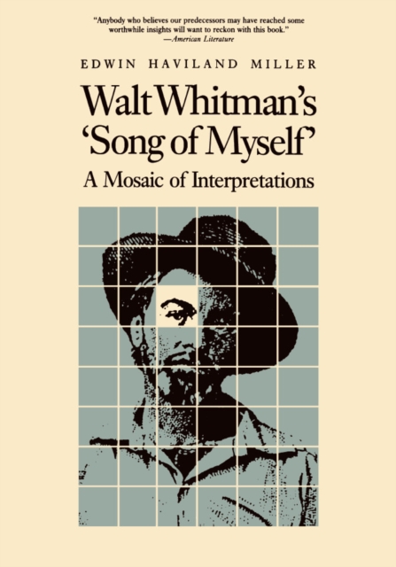 Walt Whitman's "Song of Myself" : A Mosaic of Interpretations, PDF eBook