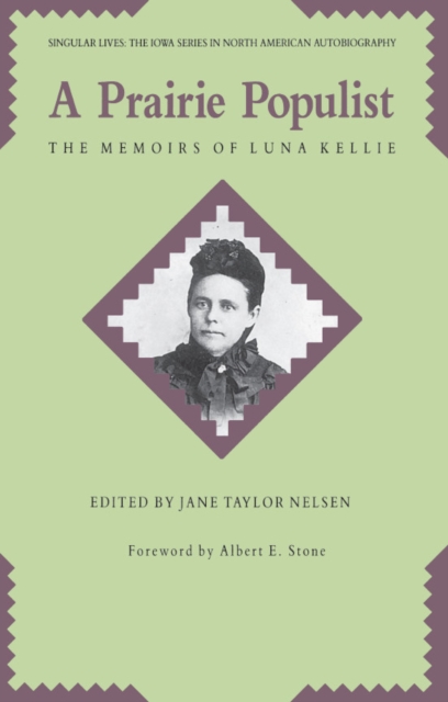 A Prairie Populist : The Memoirs of Luna Kellie, PDF eBook