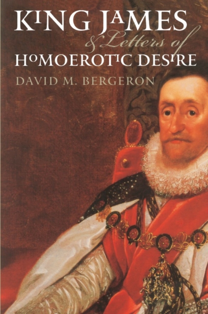 King James and Letters of Homoerotic Desire, PDF eBook