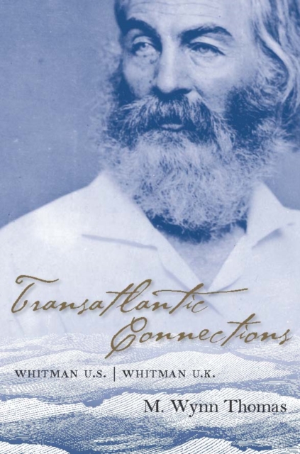 Transatlantic Connections : Whitman U.S., Whitman U.K., PDF eBook