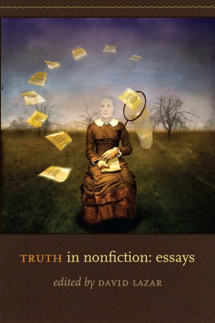 Truth in Nonfiction : Essays, Paperback / softback Book