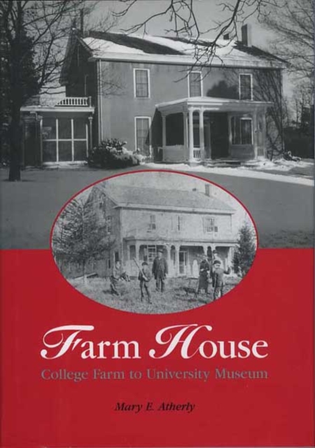 Farm House : College Farm to University Museum, PDF eBook