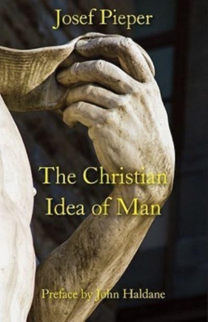 The Christian Idea of Man, Hardback Book