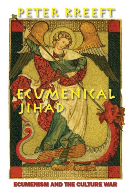 Ecumenical Jihad – Ecumenism and the Culture War, Paperback / softback Book