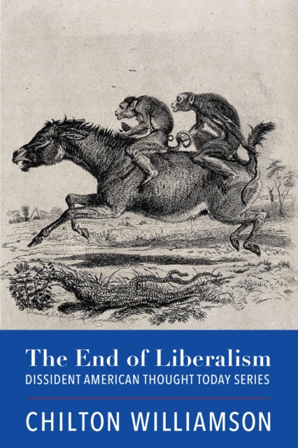 The End of Liberalism, Paperback / softback Book