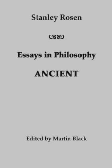 Essays in Philosophy: Ancient, Hardback Book