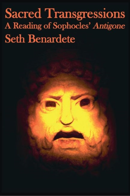 Sacred Transgressions - A Reading of Sophocles` Antigone, Paperback / softback Book