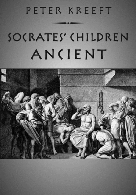 Socrates` Children: Ancient - The 100 Greatest Philosophers, Paperback / softback Book