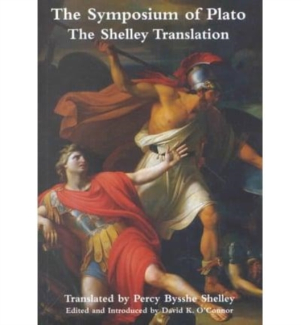 Symposium Of Plato - Shelley Translation, Paperback / softback Book