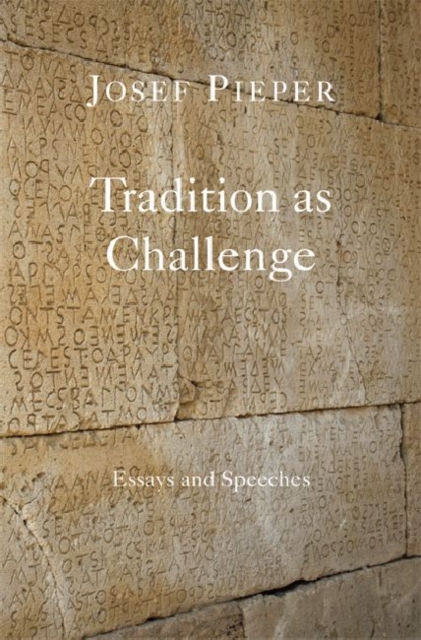Tradition as Challenge - Essays and Speeches, Hardback Book