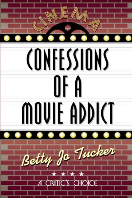 Confessions of a Movie Addict, Paperback / softback Book
