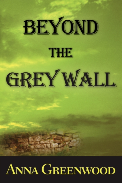 Beyond the Grey Wall, Paperback / softback Book