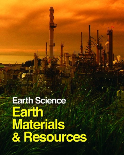 Earth Science: Earth Materials & Resources, Hardback Book