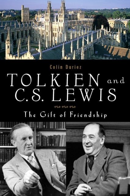 Tolkien and C. S. Lewis : The Gift of Friendship, Paperback / softback Book