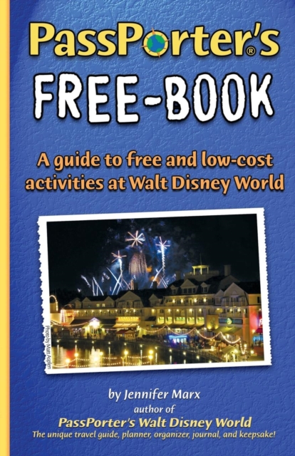 PassPorter's Free-Book for Walt Disney World, Paperback / softback Book