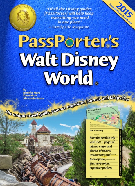 PassPorter's Walt Disney World 2015 : The Unique Travel Guide, Planner, Organizer, Journal, and Keepsake!, Spiral bound Book