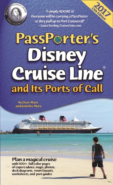 PassPorter's Disney Cruise Line and Its Ports of Call 2017, Paperback / softback Book