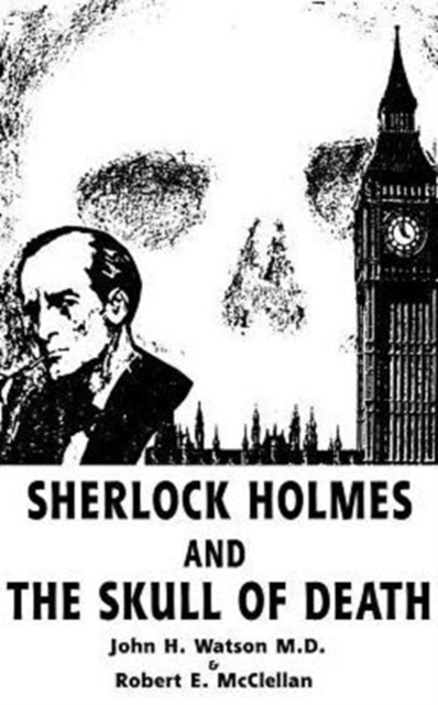 Sherlock Holmes and the Skull of Death, Hardback Book
