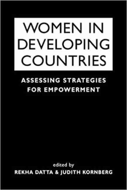 Women in Developing Countries : Assessing Strategies for Empowerment, Hardback Book