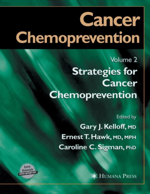 Cancer Chemoprevention : Volume 2: Strategies for Cancer Chemoprevention, Mixed media product Book