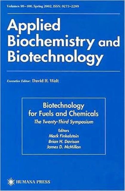 Biotechnology for Fuels and Chemicals : The Twenty-Third Symposium, Hardback Book