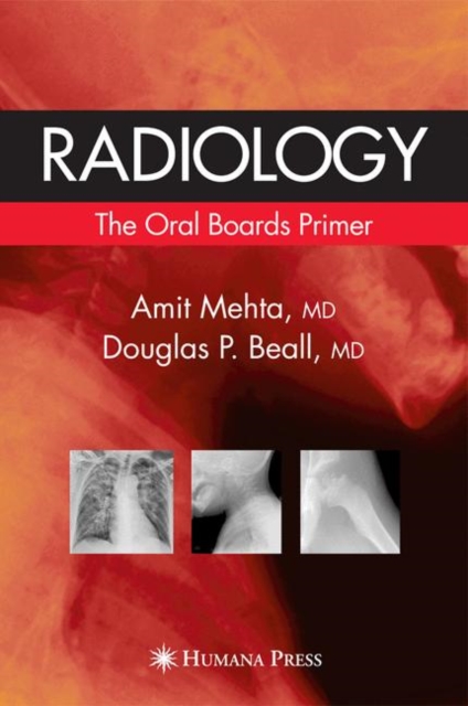 Radiology: The Oral Boards Primer, Hardback Book