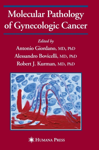 Molecular Pathology of Gynecologic Cancer, Hardback Book